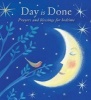 Day is Done - Prayers and Blessings for Bedtime (Hardcover) - Elena Pasquali Photo