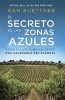 El Secreto de Las Zonas Azules - Come y Vive Como La Gente Mas Saludable del Planeta (Spanish, Paperback) - Dan Buettner Photo