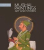 Mughal Paintings, Art and Stories - The Cleveland Museum of Art (Hardcover) - Sonya Rhie Quintanilla Photo