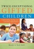 Twice-Exceptional Gifted Children - Understanding, Teaching, and Counseling Gifted Students (Trade, CD) - Beverly A Trail Photo