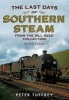 The Last Days of Southern Steam from the Bill Reed Collection (Paperback) - Peter Tuffrey Photo