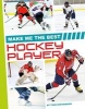 Make Me the Best Hockey Player (Hardcover) - Todd Kortemeier Photo