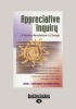 Appreciative Inquiry (1 Volume Set) - A Positive Revolution in Change (Large print, Paperback, [Large Print]) - Diana Whitney Photo