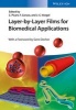 Layer-By-Layer Films for Biomedical Applications (Hardcover) - Catherine Picart Photo