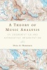 A Theory of Music Analysis - On Segmentation and Associative Organization (Paperback) - Dora A Hanninen Photo