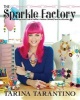 The Sparkle Factory - The Design and Craft of Tarina's Fashion Jewelry and Accessories (Paperback) - Tarina Tarantino Photo