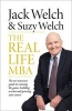 The Real-Life MBA - The No-Nonsense Guide to Winning the Game, Building a Team and Growing Your Career (Hardcover) - Jack Welch Photo