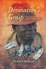 Divination's Grasp - African Encounters with the Almost Said (Paperback) - Richard Werbner Photo