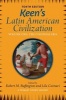 Keen's Latin American Civilization, Volume 1: The Colonial Era (Paperback, 10th Revised edition) - Robert M Buffington Photo