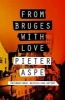 From Bruges with Love (Paperback) - Pieter Aspe Photo