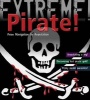 Pirate! - From Navigation to Amputation (Paperback) - Anna Claybourne Photo