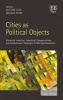 Cities as Political Objects - Historical Evolution, Analytical Categorisations and Institutional Challenges of Metropolitanisation (Hardcover) - Alistair Cole Photo