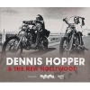 Dennis Hopper and the New Hollywood - Actor, Director, Artist (Hardcover) - Matthieu Orlean Photo