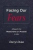 Facing Our Fears - A Search for Reassurance and Purpose in Life (Paperback) - Darryl Duke Photo