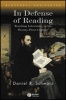 In Defense of Reading - Teaching Literature in the Twenty-First Century (Paperback) - Daniel R Schwarz Photo