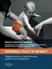 Cerebral Palsy in Infancy - Targeted Activity to Optimize Early Growth and Development (Hardcover) - Roberta B Shepherd Photo