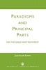 Paradigms and Principle Parts for the Greek New Testament (Paperback) - Dale Russell Bowne Photo