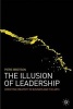 The Illusion of Leadership - Directing Creativity in Business and the Arts (Hardcover) - Piers Ibbotson Photo