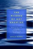 Wisdom of Not Knowing - Discovering a Life of Wonder by Embracing Uncertainty (Paperback) - Estelle Frankel Photo