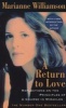 A Return to Love - Reflections on the Principles of a "Course in Miracles" (Paperback, Thorsons Classics edition) - Marianne Williamson Photo