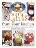 Gifts from Your Kitchen - How to Make and Gift Wrap Your Own Presents (Paperback) - Deborah Nicholas Photo