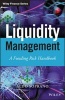 Liquidity Management - A Funding Risk Handbook (Hardcover) - Aldo Soprano Photo