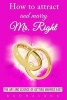 How to Attract and Marry Mr. Right (Paperback) - Radha Lana Photo