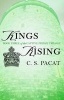 Kings Rising - Book Three of the Captive Prince Trilogy (Paperback) - C S Pacat Photo