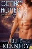 Getting Hotter (Paperback) - Elle Kennedy Photo