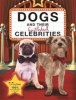 Dogs and Their Faithful Celebrities (Hardcover) - Dogs Trust Photo