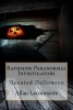 Rathmine Paranormal Investigators - Haunted Halloween (Paperback) - Allan Dennis Lacoursiere Photo