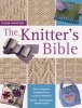 The Knitter's Bible - The Complete Handbook For Creative Knitters (Paperback) - Claire Crompton Photo