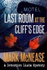 Last Room at the Cliff's Edge - A Detective Linda Mystery (Paperback) - Mark McNease Photo