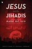 Jesus and the Jihadis - Confronting the Rage of Isis: The Theology Driving the Ideology (Paperback) - Craig A Evans Photo