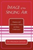 Image of the Singing Air - Presence and Conscience in Dance and Music Collaboration (Paperback) - Eva Magdalene Gholson Photo