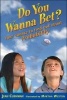 Do You Wanna Bet? - Your Chance to Find Out about Probability (Paperback) - Jean Cushman Photo