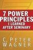 7 Power Principles I Learned After Seminary (Paperback) - C Peter Wagner Photo