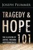 Tragedy and Hope 101 - The Illusion of Justice, Freedom, and Democracy (Paperback) - Joseph Plummer Photo