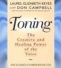 Toning - The Creative and Healing Power of the Voice (Paperback, New) - Laurel Keyes Photo