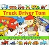 Truck Driver Tom (Hardcover) - Monica Wellington Photo