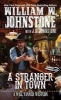 A Stranger in Town (Paperback) - William W Johnstone Photo