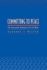 Committing to Peace - The Successful Settlement of Civil Wars (Paperback) - Barbara F Walter Photo