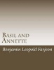 Basil and Annette (Paperback) - Benjamin Leopold Farjeon Photo