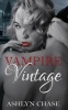 Vampire Vintage (Paperback) - Ashlyn Chase Photo