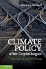 Climate Policy After Copenhagen - The Role of Carbon Pricing (Paperback) - Karsten Neuhoff Photo