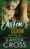 Easton's Claim (Paperback) - Kaylea Cross Photo