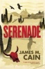 Serenade (Paperback) - James M Cain Photo