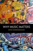 Why Music Matters (Paperback) - David Hesmondhalgh Photo