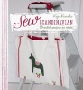 Sew Scandinavian - 35 Stylish Projects to Stitch (Paperback) - Kajsa Kinsella Photo