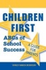 Children First - ABCs of School Success - A Guide for Parents (Paperback) - Shirley Babilya Dickinson Photo